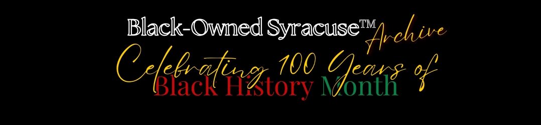Black-Owned Syracuse Archives